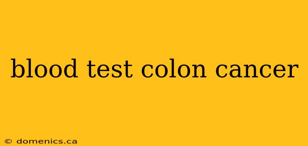 blood test colon cancer