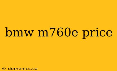 bmw m760e price