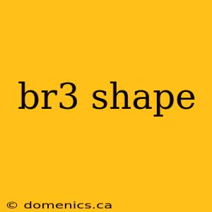 br3 shape