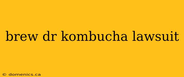 brew dr kombucha lawsuit