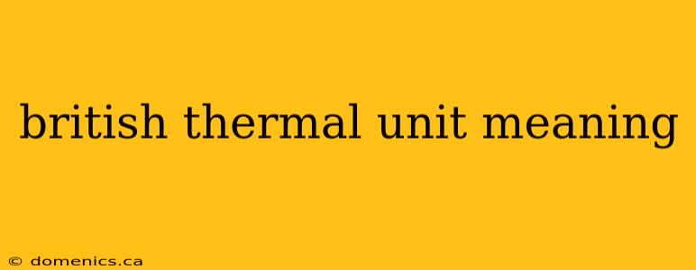 british thermal unit meaning