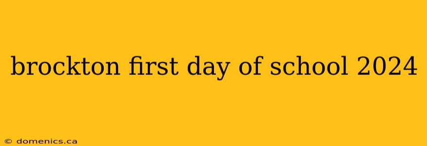 brockton first day of school 2024