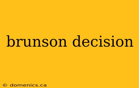 brunson decision