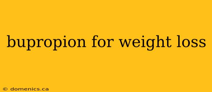 bupropion for weight loss