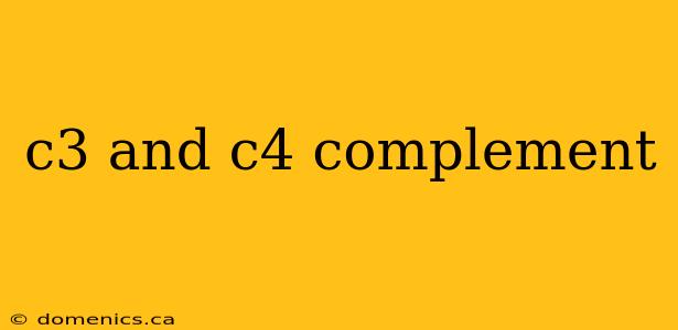 c3 and c4 complement