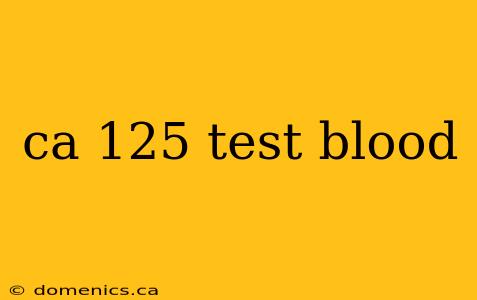 ca 125 test blood