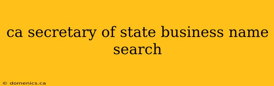 ca secretary of state business name search