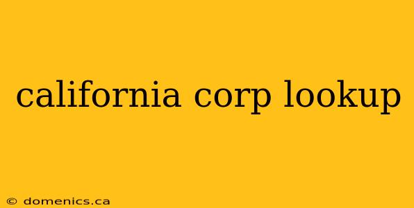 california corp lookup