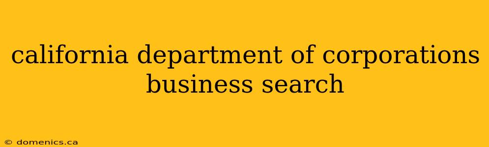 california department of corporations business search