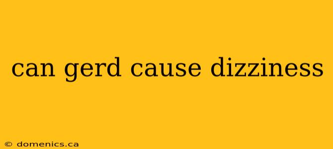 can gerd cause dizziness