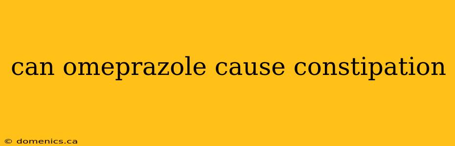 can omeprazole cause constipation