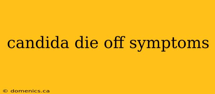 candida die off symptoms