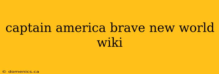 captain america brave new world wiki