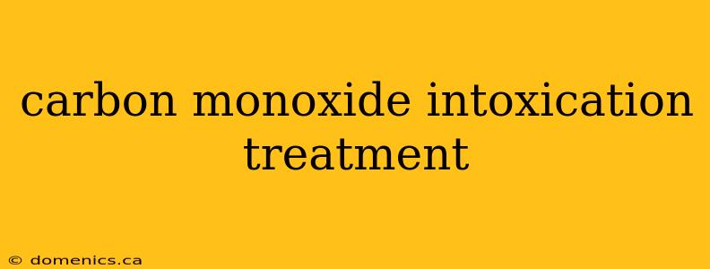 carbon monoxide intoxication treatment