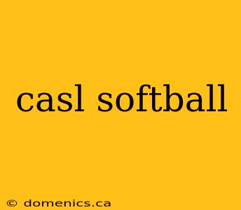 casl softball