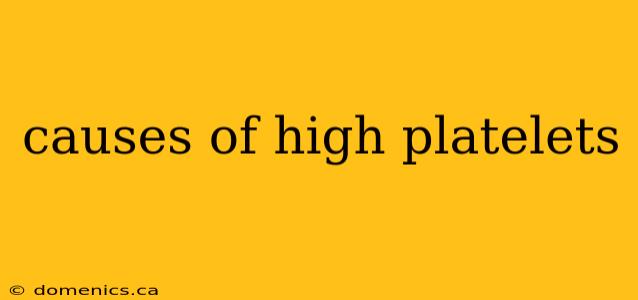 causes of high platelets