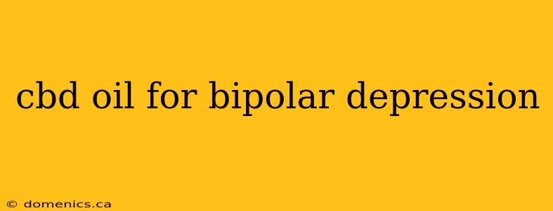 cbd oil for bipolar depression