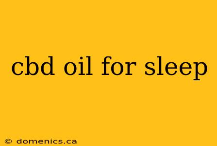 cbd oil for sleep