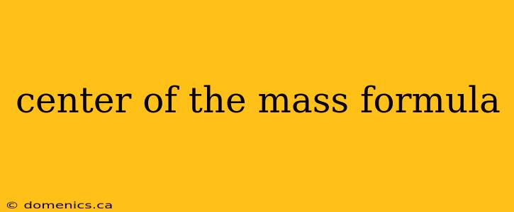 center of the mass formula