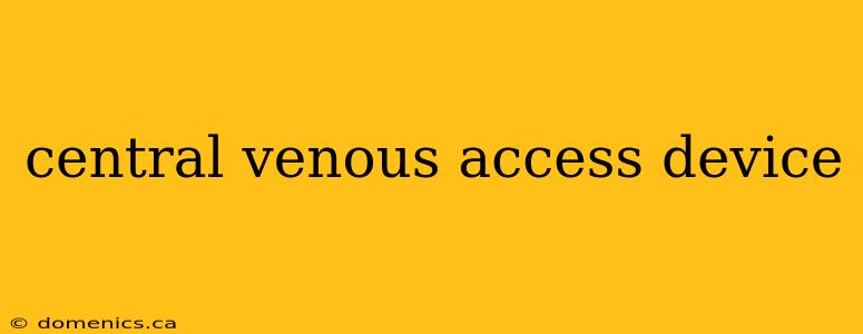 central venous access device