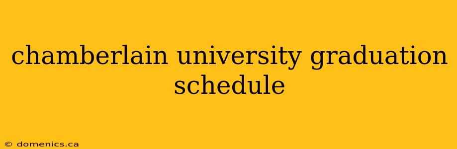 chamberlain university graduation schedule