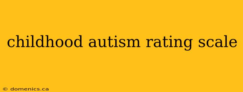 childhood autism rating scale