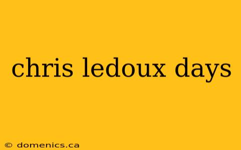 chris ledoux days