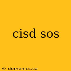 cisd sos