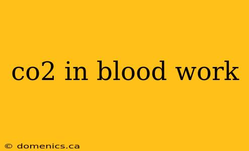 co2 in blood work