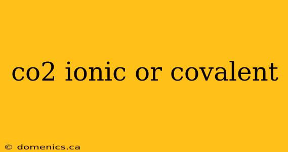 co2 ionic or covalent