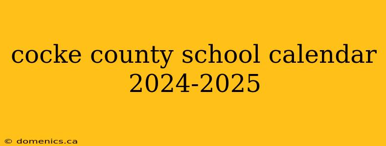 cocke county school calendar 2024-2025