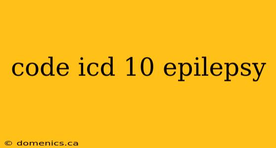 code icd 10 epilepsy