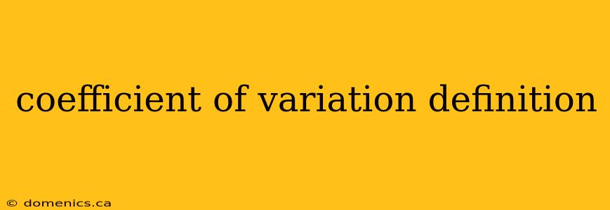 coefficient of variation definition