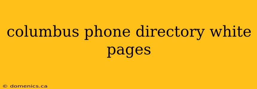 columbus phone directory white pages