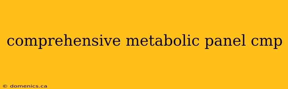 comprehensive metabolic panel cmp