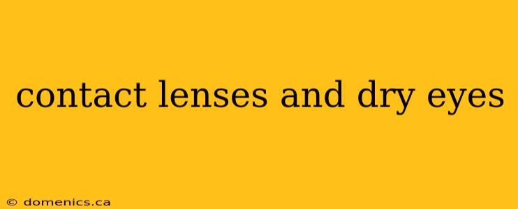 contact lenses and dry eyes