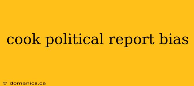 cook political report bias