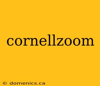 cornellzoom