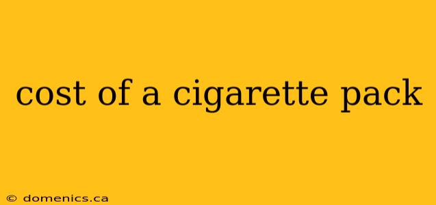 cost of a cigarette pack