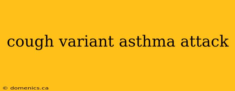 cough variant asthma attack