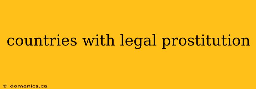 countries with legal prostitution