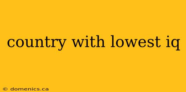 country with lowest iq