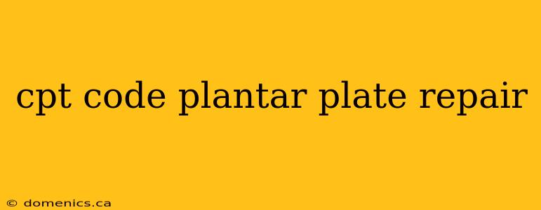 cpt code plantar plate repair