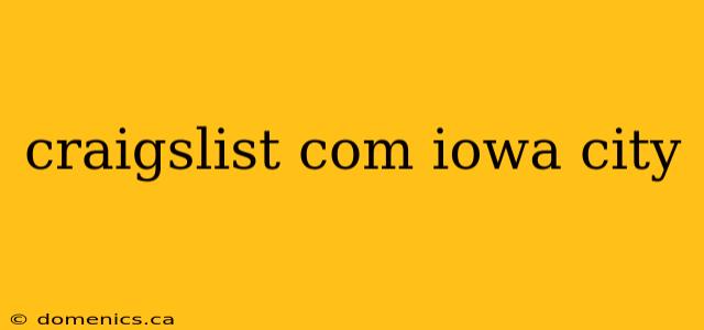craigslist com iowa city