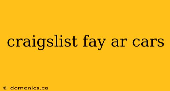 craigslist fay ar cars