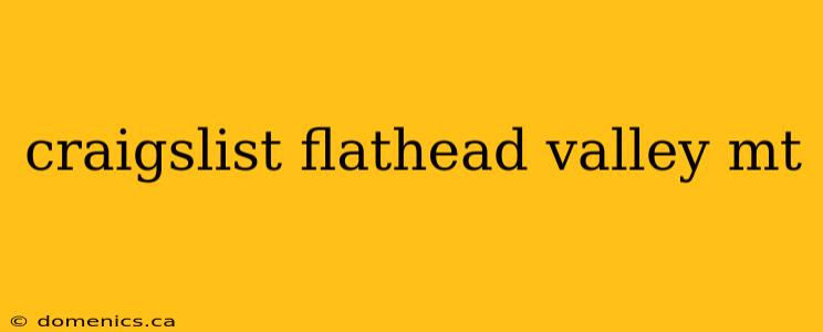 craigslist flathead valley mt