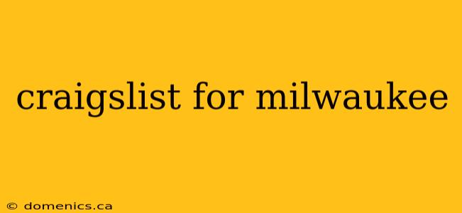 craigslist for milwaukee