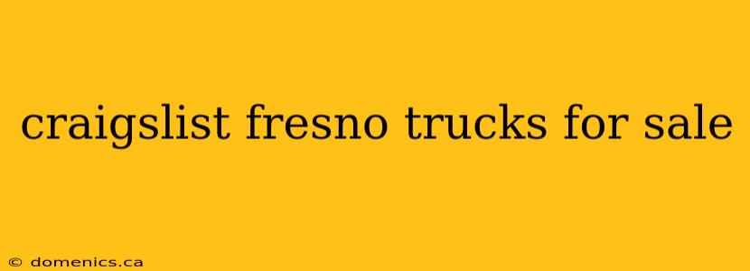 craigslist fresno trucks for sale