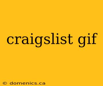 craigslist gif