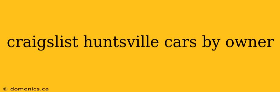 craigslist huntsville cars by owner